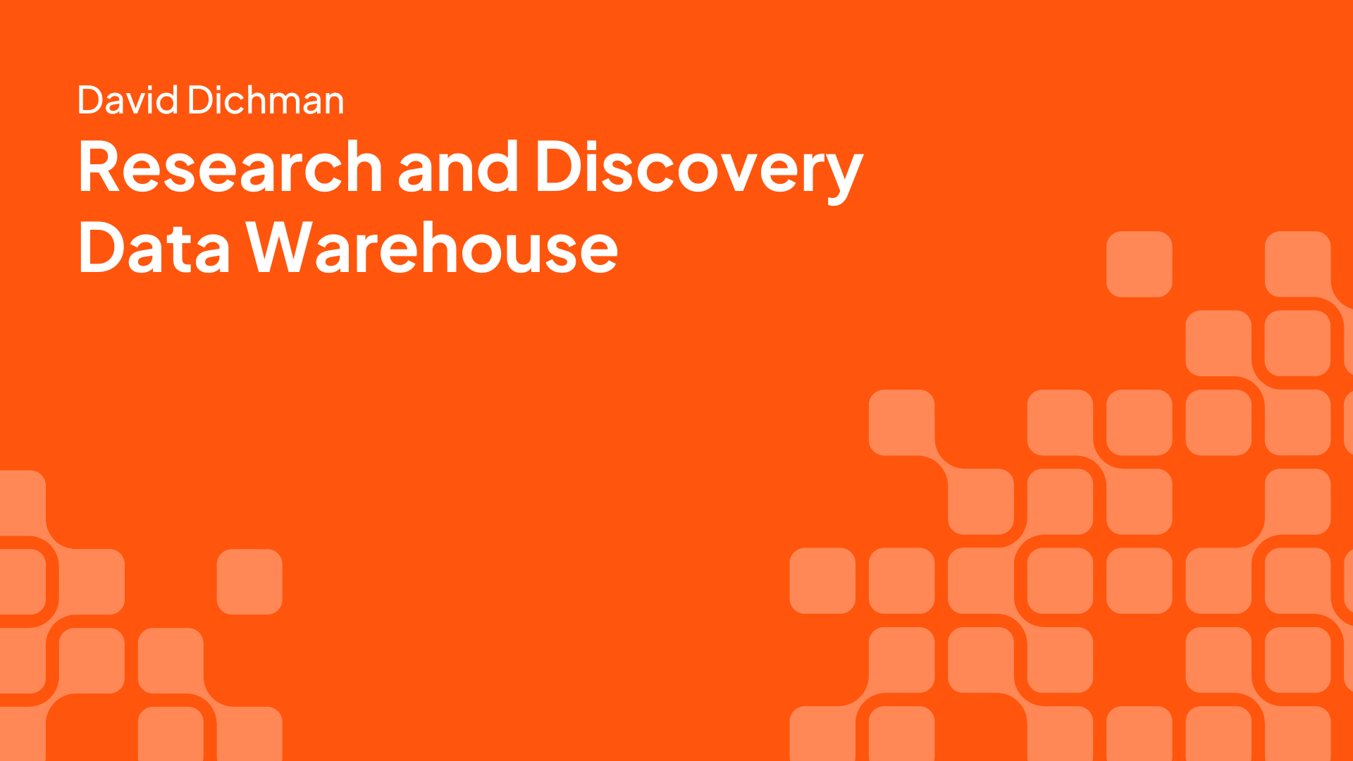 Research and Discovery Data Warehouse