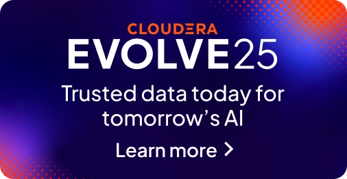 Cloudera EVOLVE25 Trusted data today for tomorrow’s AI Conference